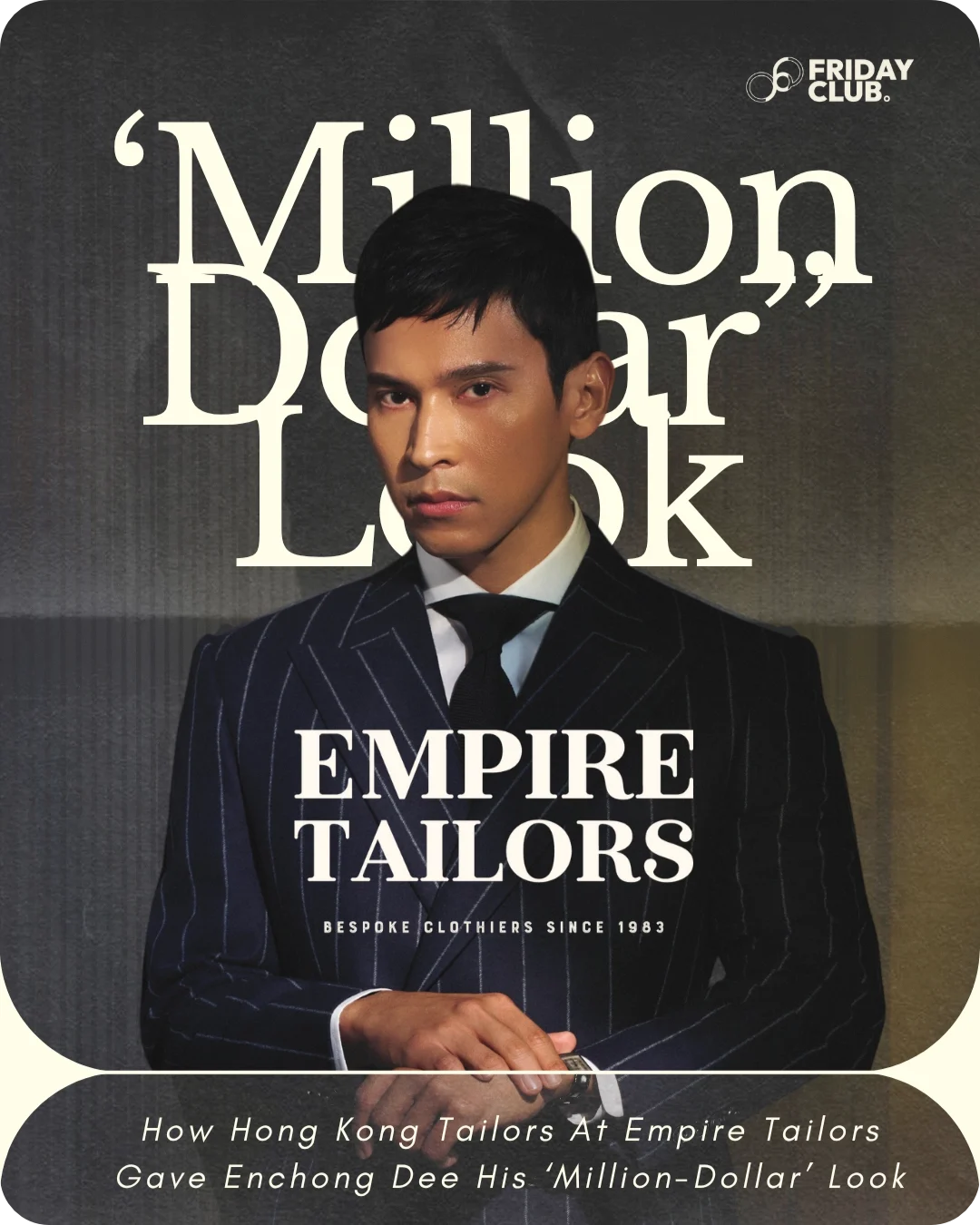 How Hong Kong Tailors At Empire Tailors Gave Enchong Dee His ‘Million-Dollar’ Look