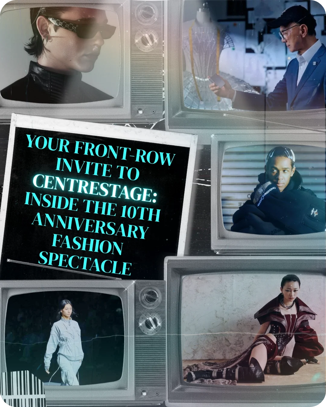 Your Front-Row Invite To CENTRESTAGE: Inside The 10th Anniversary Fashion Spectacle